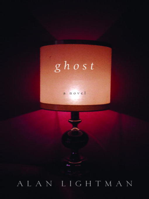 Title details for Ghost by Alan Lightman - Available